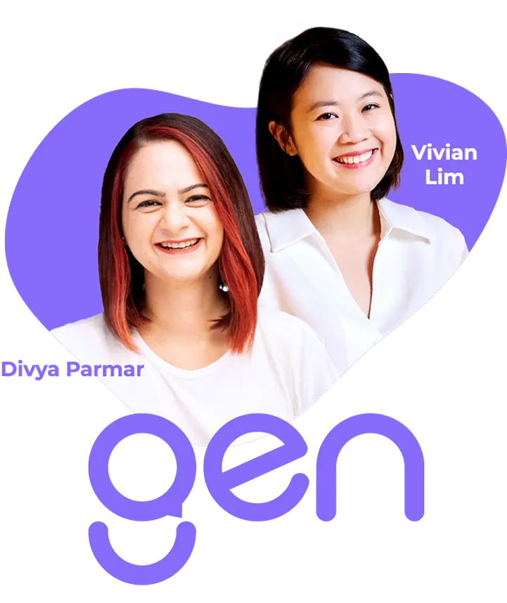 gen with Vivian Lim and Divya Parmar 